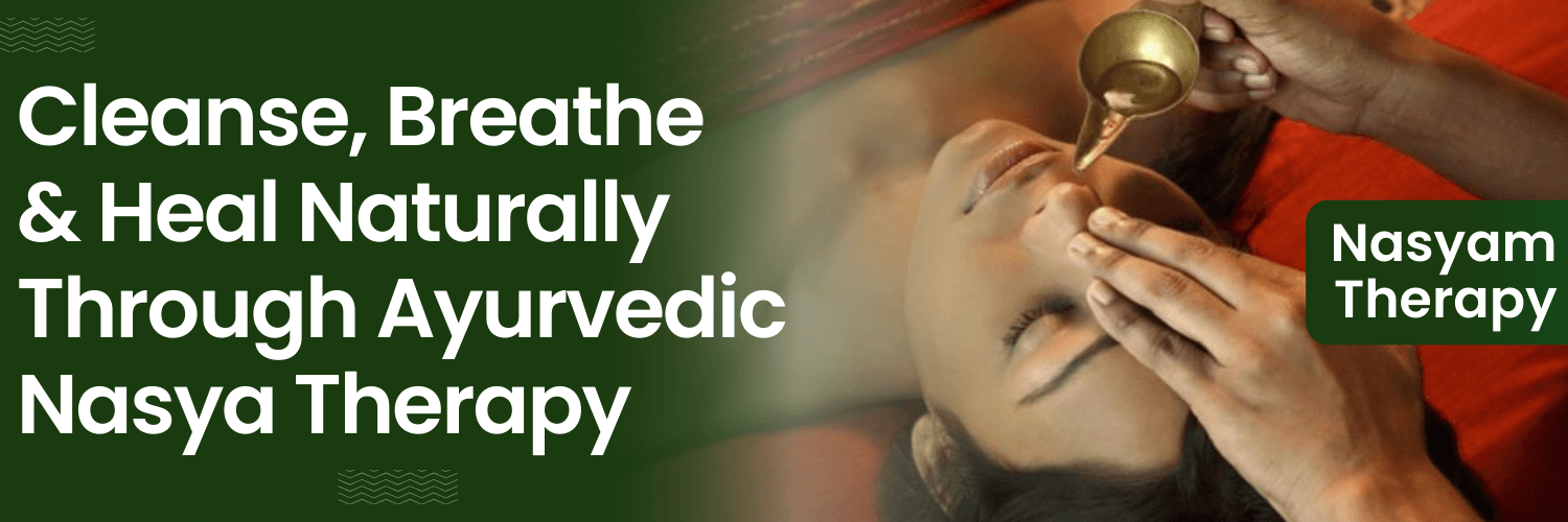 Nasyam Therapy in Kanpur at Pracheta Clinic